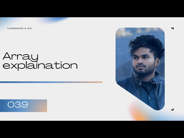 039 JS | Array in JavaScript with Examples | JavaScript Arrays Explained | Orviqen Vivek Sharma