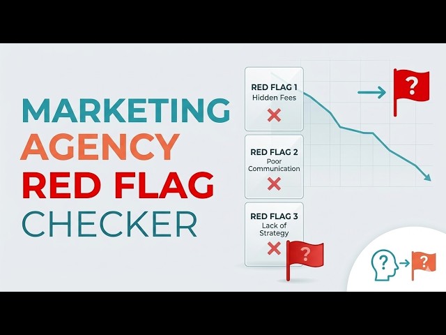 Marketing Agency Red Flag Checker | How to spot red flags before hiring a marketing agency