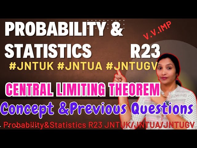 Central Limiting Theorem Problems || Probability Statistics Previous Year Questions || #PSR23 ||