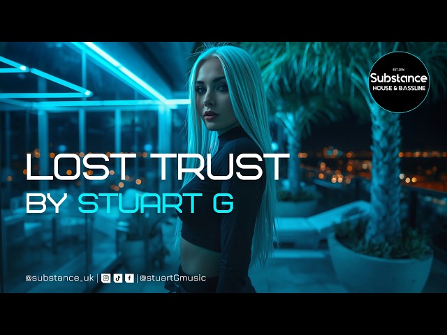 Stuart G - Lost Trust
