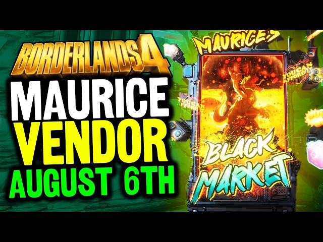 Maurices BLACK MARKET Vendor Guide - August 6th 2026 (Borderlands 4 Guide)