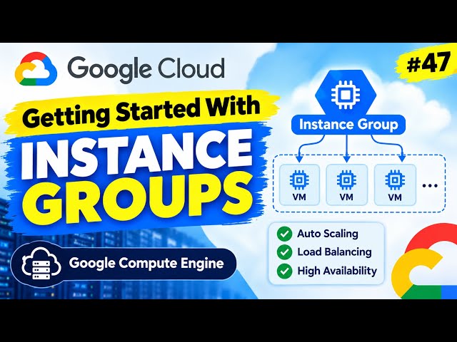Getting started with instance groups 