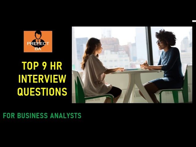 [Top 9] HR Interview Questions and Answers For Business Analyst