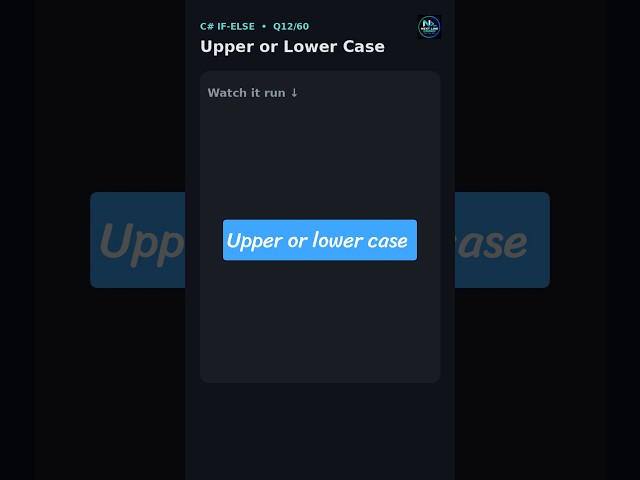 Upper or Lower Case in C# using If-Else | C# Tutorial #shorts