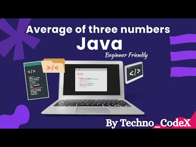 Calculate Average of Three Numbers in Java | Step-by-Step Explanation @Techno_CodeX-v1l 