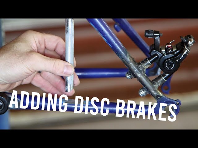 Converting Steel Frame to Disc Brakes & Thru Axles