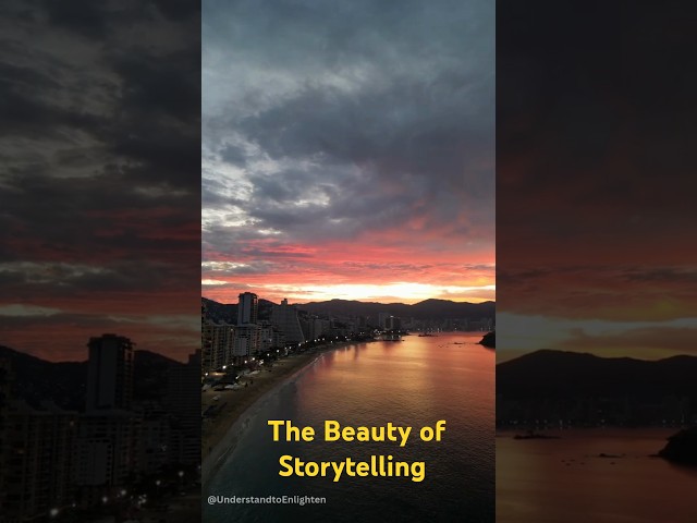 The Beauty of Storytelling