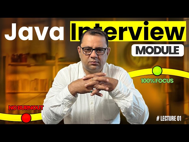 Java Interview Module-Lecture 1