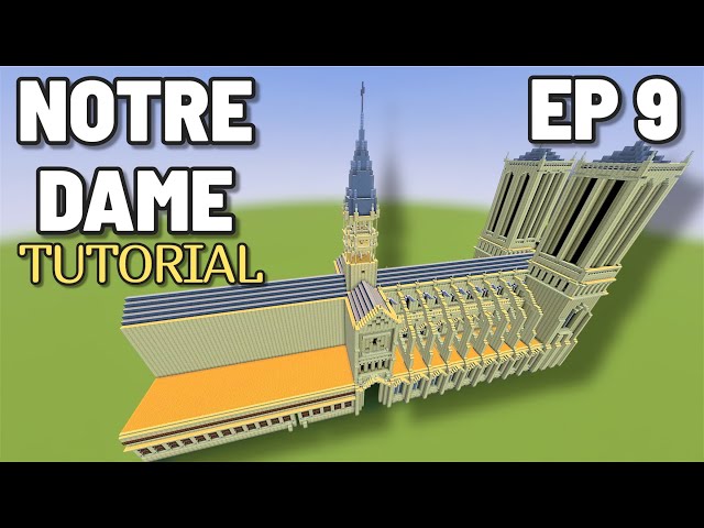 Minecraft Tutorial: How To Build The Notre Dame Cathedral | Ep 9 |