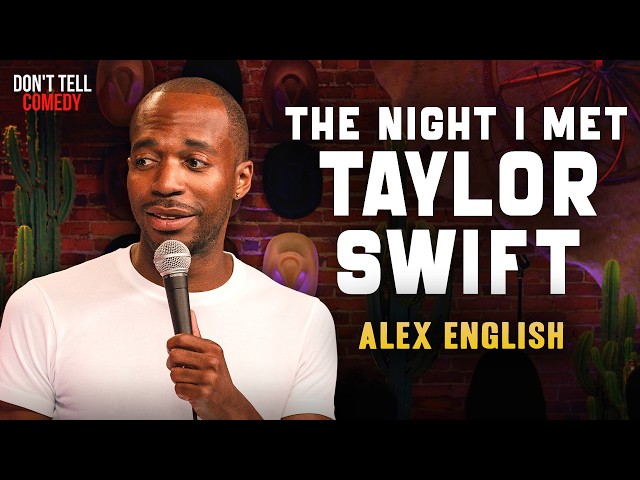 The Night I Met Taylor Swift | Alex English | Stand Up Comedy