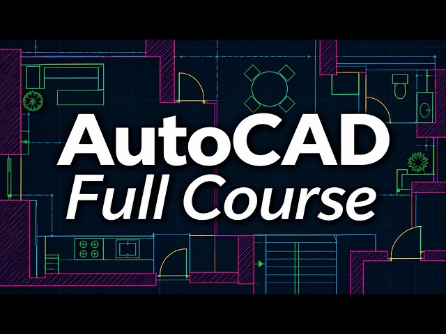 AutoCAD for Beginners - Full University Course