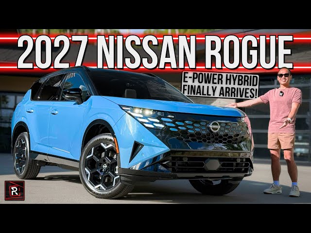 Finally! ePower Is Here In The USA! | 2027 Nissan Rogue Hybrid | Detailed First Look