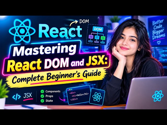 Mastering React DOM and JSX: Complete Beginner's Guide