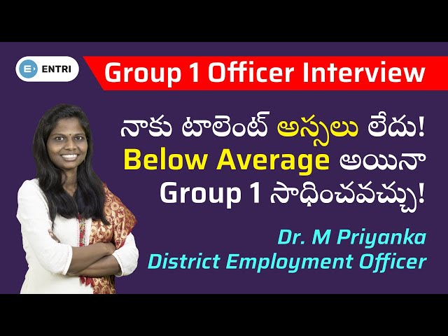 TSPSC Group 1 Topper Interview | Dr. M Priyanka | District Employment Officer | APPSC | Entri Telugu