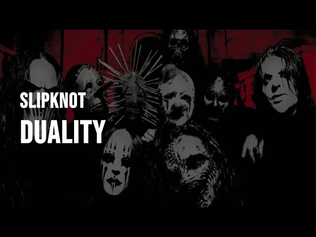 Slipknot - Duality [Clean - Lyrics]