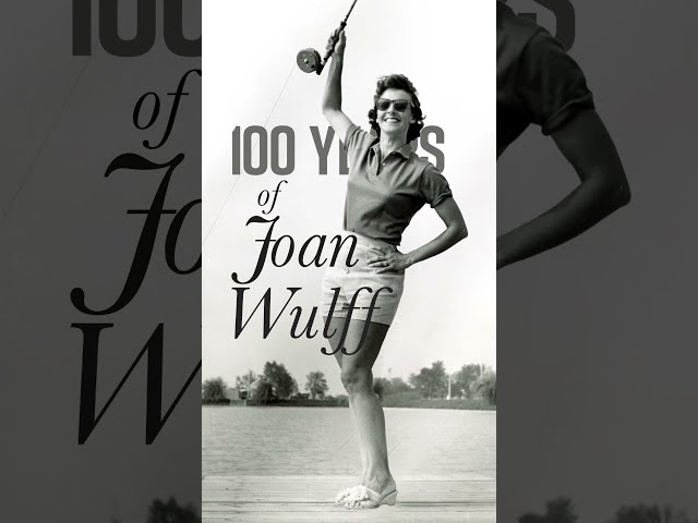 Joan Wulff Celebrates 100 Years