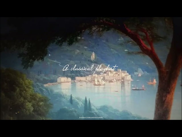 How My Honeymoon Felt Like in My Past Life ( classical playlist)