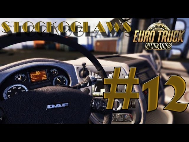 Lets Play Euro Truck Simulator 2 - Ep 12 (Off to Salzburg  ! )