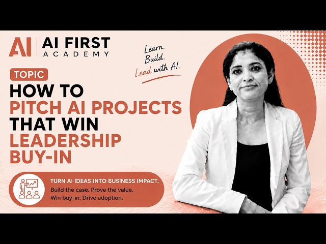 How to Pitch AI Projects That Win Leadership Buy-In