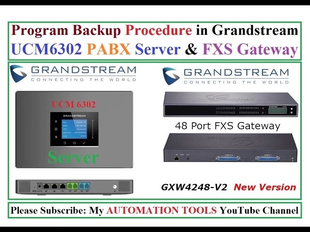 Program Backup Procedure in Grandstream UCM6302 IP PABX Server & FXS GXW4248 Gateway Switch.