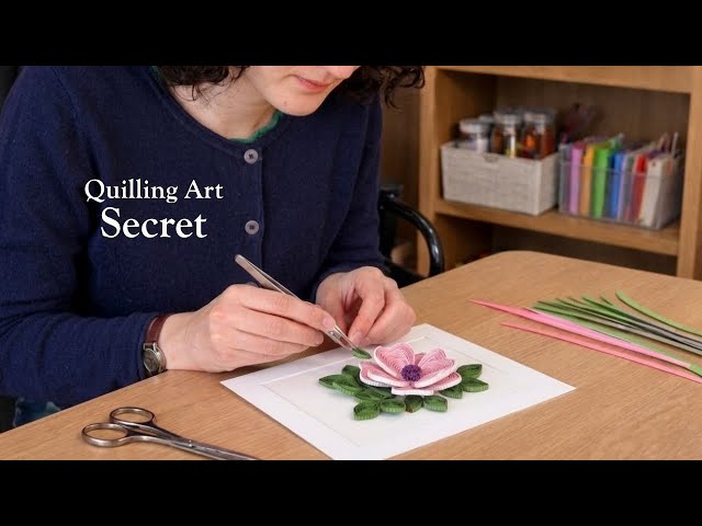 The quilling secret that no one told me about.