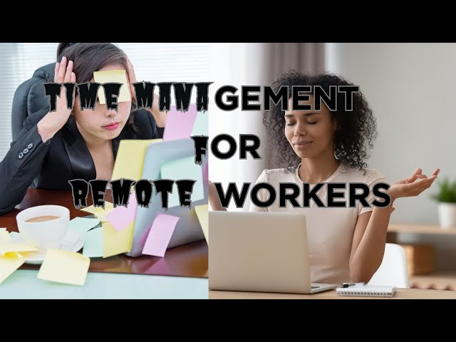 Time Management for Remote Workers