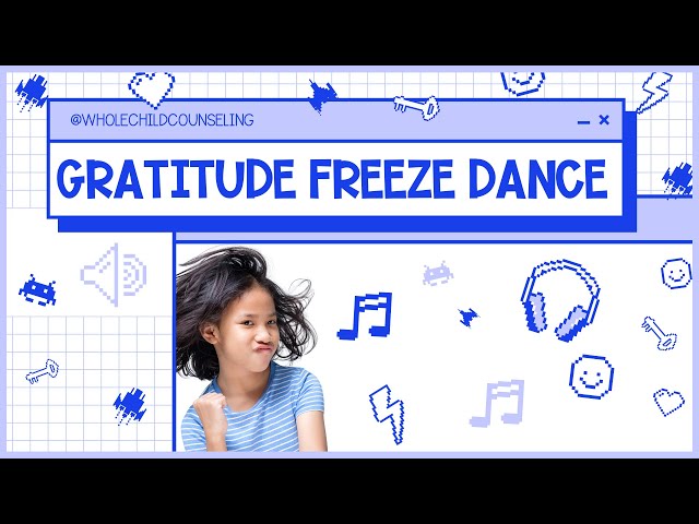 Gratitude Freeze Dance Movement Activity for Kids Brain Break with SEL Discussion Prompts