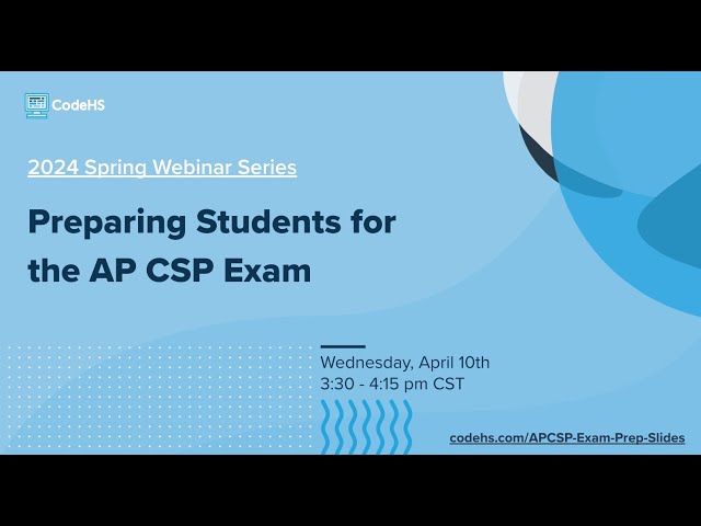 Preparing Students for the AP CSP Exam