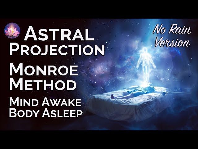 Astral Projection Guided Meditation ✨Monroe Method✨No Rain Version (OBE, Schumann Resonance)