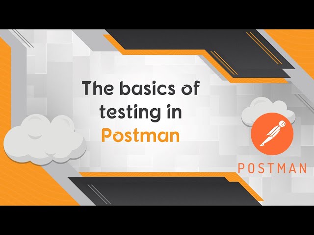 The basics of testing in Postman