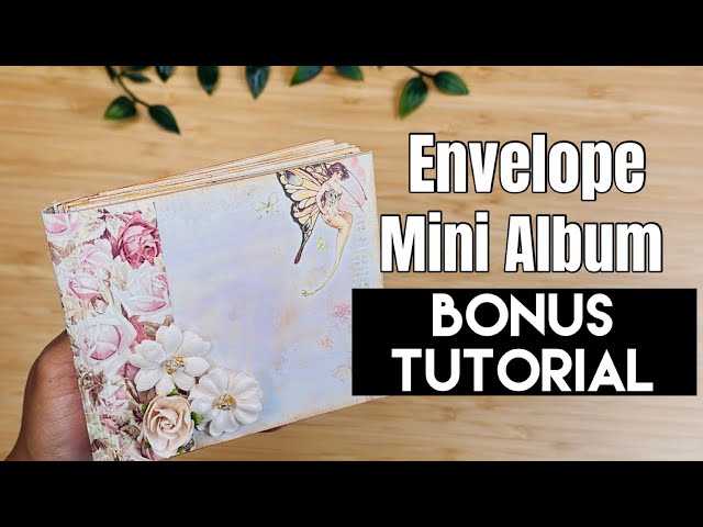 Making a Mini Album using Envelopes | BONUS TUTORIAL 