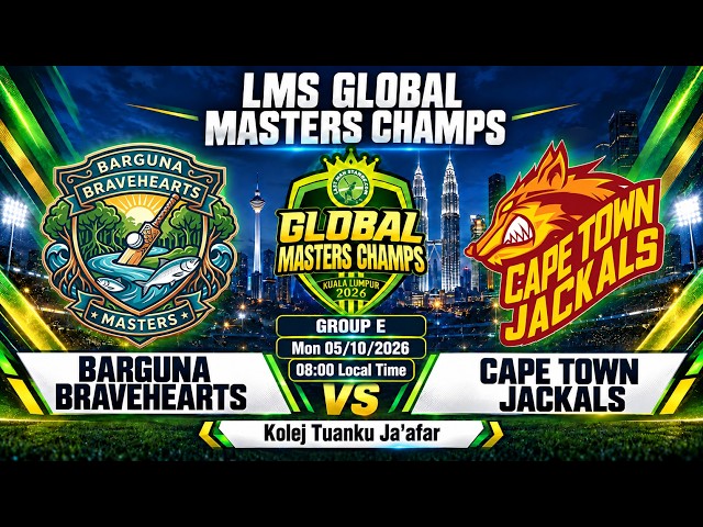 Barguna Bravehearts Vs Cape Town Jackals | LMS Global Masters Champs 2026