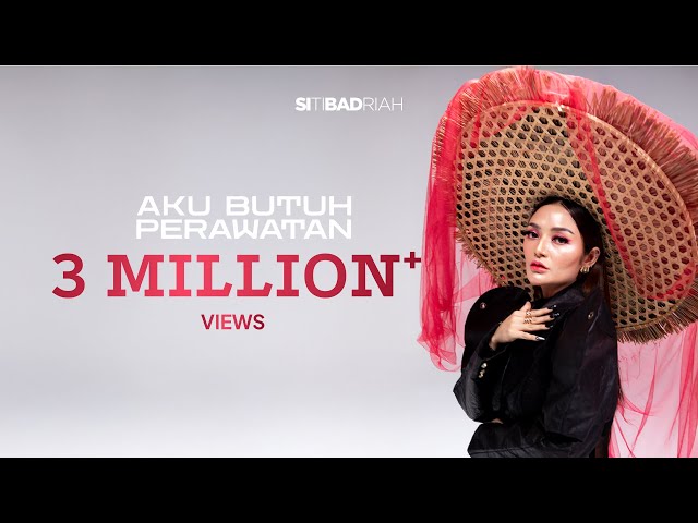Siti Badriah - Aku Butuh Perawatan (Official Music Video NAGASWARA)