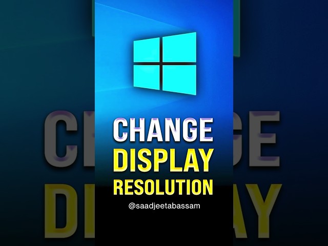 How to Change Display Resolution on Windows 10