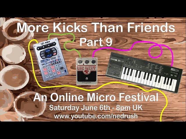 More Kicks Than Friends #9 - An Online Micro Festival