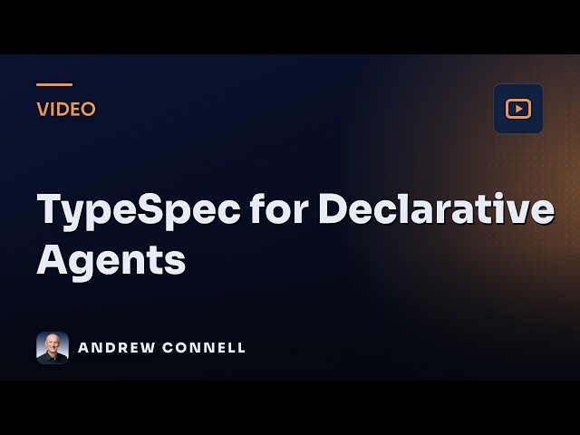 TypeSpec: A Better Option for Microsoft 365 Copilot Declarative Agents