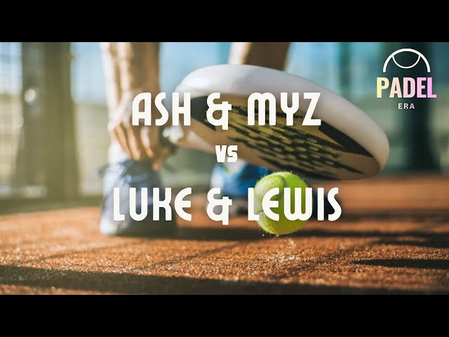 Amateur Padel - Ash & Myz vs Luke & Lewis