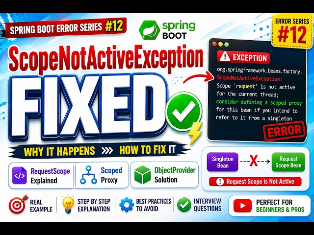 ScopeNotActiveException in Spring Boot | RequestScope Error FIXED | Spring Boot Error Series #12
