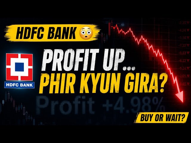 HDFC Bank Ka Sach Jo Koi Nahi Bata Raha | Profit Badha, Stock Kyun Gira?| Asli Wajah Kya Hai? 