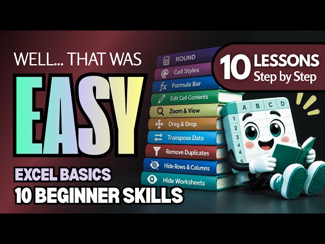 Excel Series | 10 Lessons: ROUND, Cell Styles, Formula Bar, Drag & Drop & More