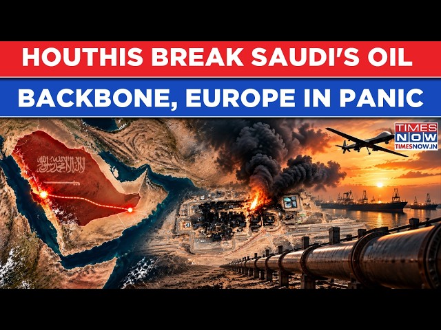 HOUTHIS Bleed SAUDI's OIL As East-West Pipeline RAVAGED, EUROPE In Panic As RIYADH Does This