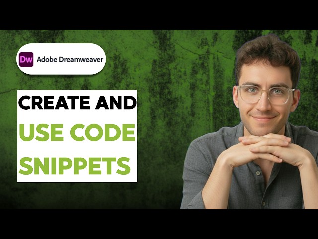 How to Create and Use Code Snippets in Dreamweaver [2026 Full Guide]