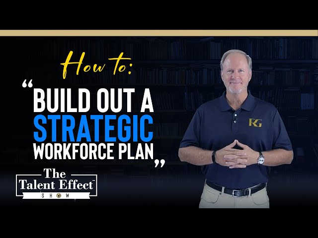 How to Build Out a Strategic Workforce Plan