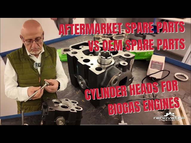 AFTERMARKET SPARE PARTS VS OEM SPARE PARTS. CYLINDER HEADS FOR BIOGAS ENGINES