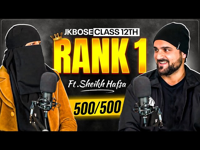 JKBOSE Class 12th Topper - Rank 1 🥇 500/500 | Sheikh Hafsa | Full Podcast | JKBOSE Wallah