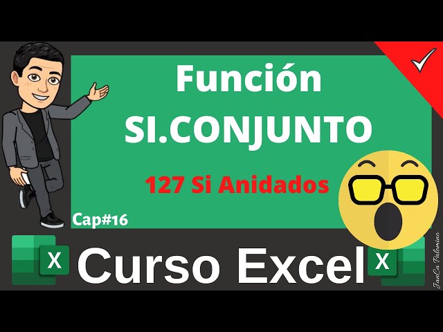 CX#16 👉 Función SI Conjunto 👉 si.conjunto 127 si anidados 😱