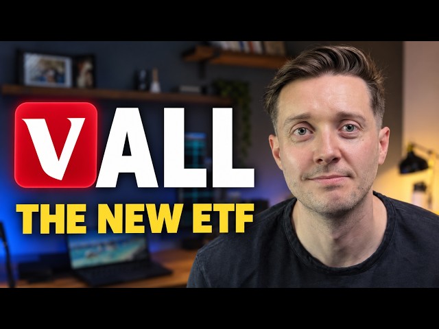 I Invested £40,000 into Vanguard's New ETF (VALL)