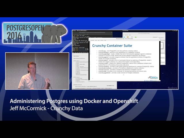 Postgres Open 2016 - Administering Postgres using Docker and Openshift