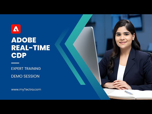 Adobe Real-Time CDP Training Tutorial | Online Demo Session | myTectra