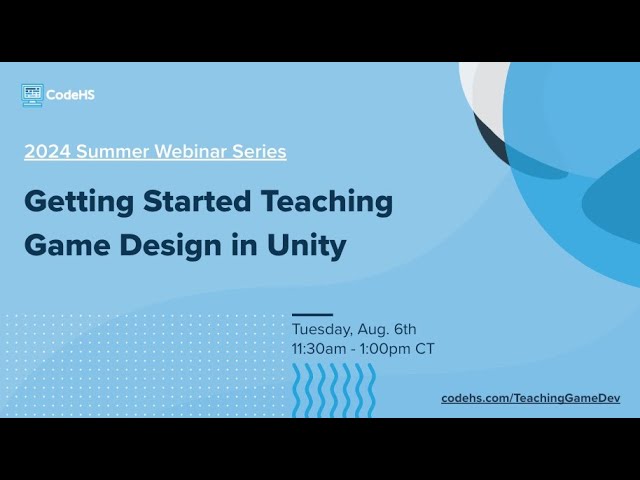 Teaching Game Development in Unity